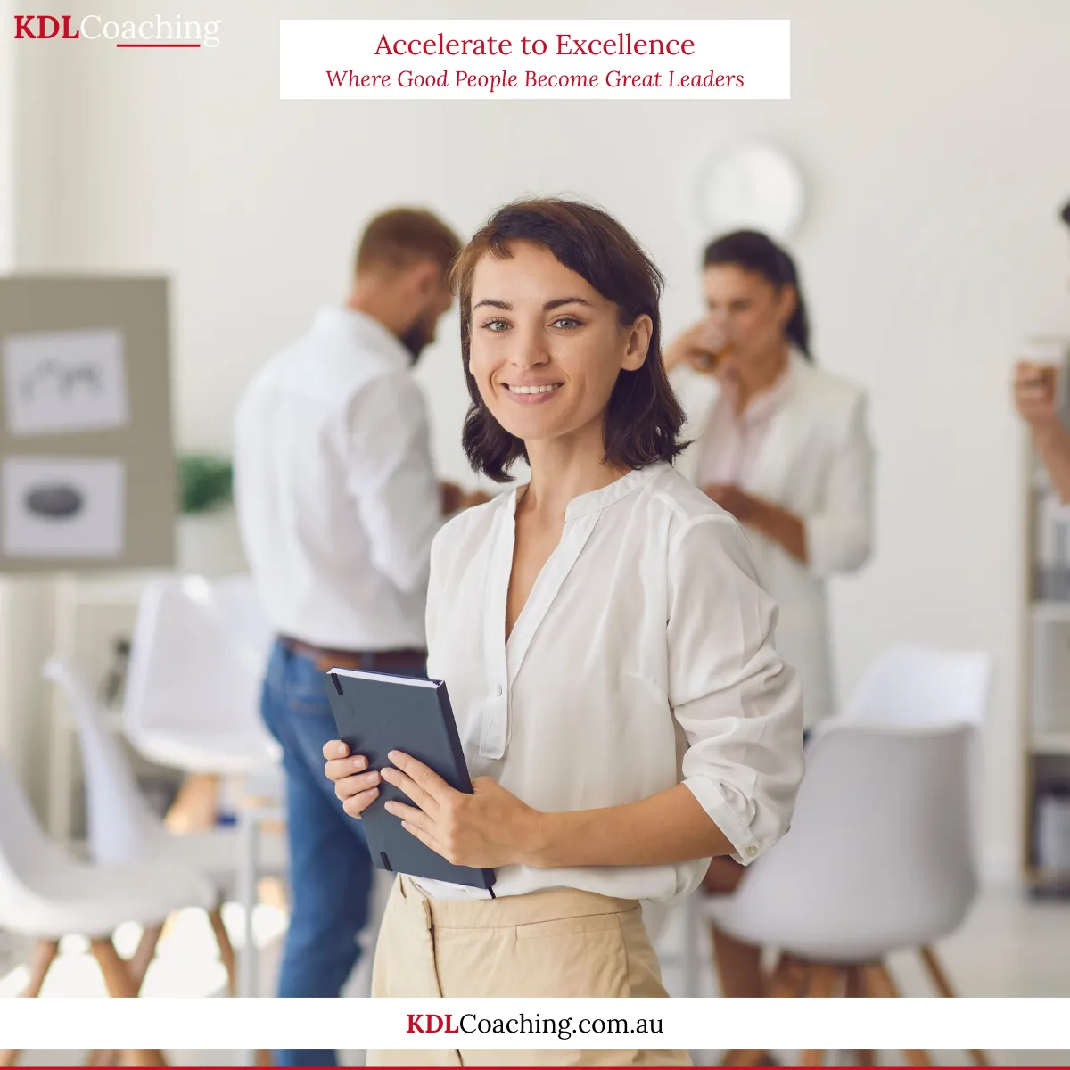 Accelerate to Excellence, where good people become great leaders: a confident new leader with her team behind her