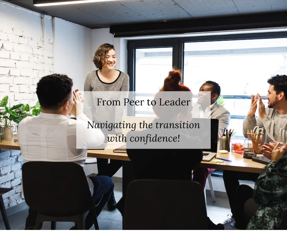 Team meeting with the words: From peer to leader, navigating the transition with confidence